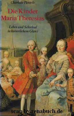 Die Kinder Maria Theresias