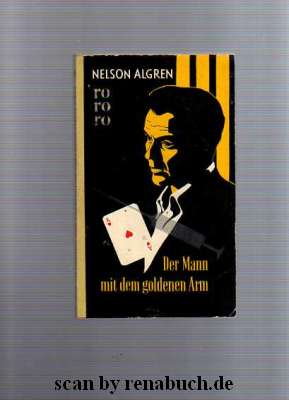 Der Mann mit dem goldenen Arm - Nelson Algren - Buchverstellung im werner-haerter-archiv.de