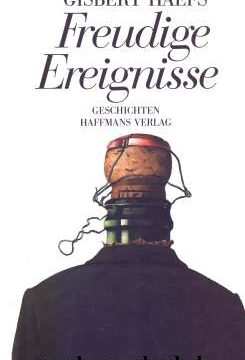 Buchcover zu "Freudige Ereignisse" von Gisbert Haefs aus dem Haffmanns Verlag Zürich