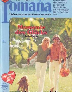 Heftcover "Momente des Glücks" von Denise Robins, erschienen im Cora-Verlag