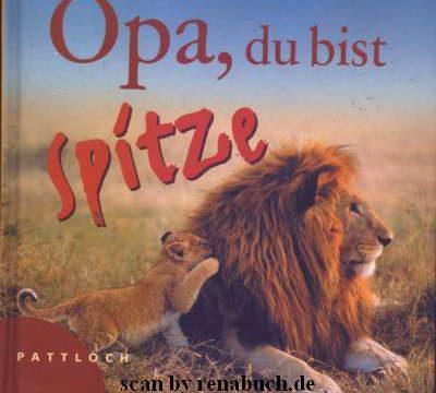 Buchcover "Opa, du bist Spietze" - Pattloch-Verlag