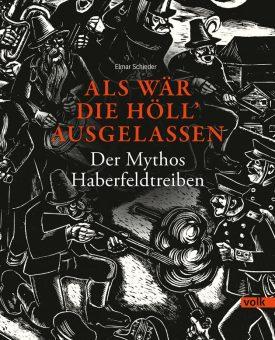 Buchcover zu "Als wär die Höll ausgelassen" von Elmar Schieder erschienen im Volk Verlag