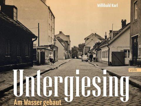 Buchcover Untergiesing von Willibald Karl erschienen im Volk Verlag