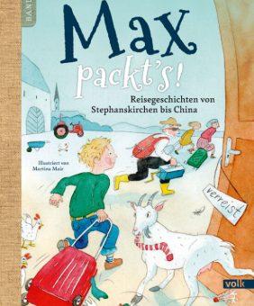 Buchcover zu "Max packt´s" von Rosi Hagenreiner erschienen im Volk Verlag München