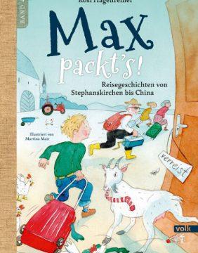 Buchcover zu "Max packt´s" von Rosi Hagenreiner erschienen im Volk Verlag München