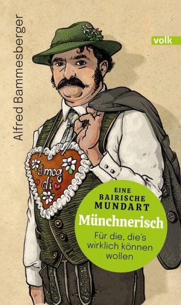 Buchcover Münchnerisch von Alfred Bammersberger erschienen im Volk Verlag