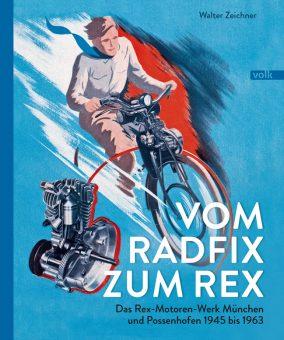 Buchcover zu "Vom Radfix zum Rex" von Walter Zeichner - Bildrechte: Volk Verlag München