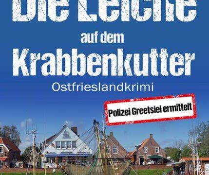 Die Leiche auf dem Krabbenkutter, Kriminalroman von Jan Olsen, erschienen im Klarant Verlag