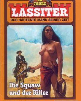 Cover zu "Die Squaw und der Killer" von Des Romero, erschienen als Romanheft bei Bastei Lübbe