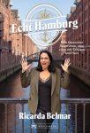 Echt Hamburg - Kein klassischer Reiseführer, aber einer mit Schnack und Herz von Ricarda Belmar, erschienen im Bruckmann Verlag