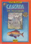 Inhaltsbeschreibung zu Cascada - eine Inselgeschichte, von Sophie Brandes,. Erschienen bei Beltz & Gelberg