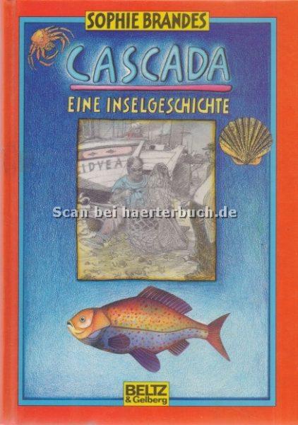 Inhaltsbeschreibung zu Cascada - eine Inselgeschichte, von Sophie Brandes,. Erschienen bei Beltz & Gelberg